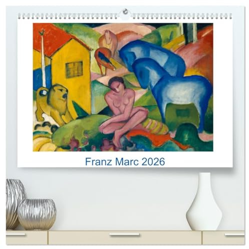 Franz Marc 2026 (hochwertiger Premium Wandkalender 2026 DIN A2 quer), Kunstdruck in Hochglanz: Zwölf farbenfrohe Gemälde des bekannten und beliebten ... Der Blaue Reiter (CALVENDO Kunst)