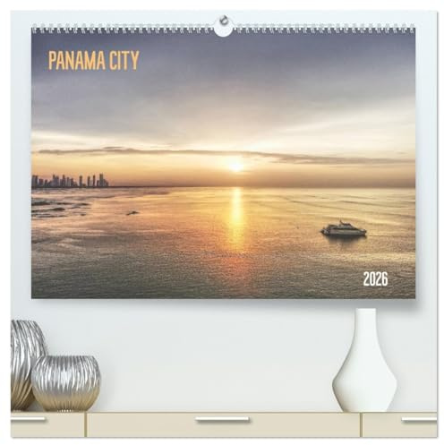 Panama City (hochwertiger Premium Wandkalender 2026 DIN A2 quer), Kunstdruck in Hochglanz: Die Vielfältigkeit einer Metropole (CALVENDO Orte)