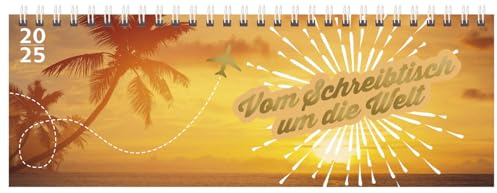 Tischquerkalender Vom Schreibtisch um die Welt 2025: 1 Woche 2 Seiten; Aufstellbarer Tischkalender mit Fotos der schönsten Orte, Zitate und Platz für Notizen; Format: 29,8 x 10,5 cm