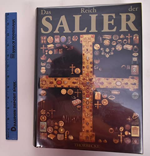 Das Reich der Salier, 1024-1125: Katalog zur Ausstellung des Landes Rheinland-Pfalz