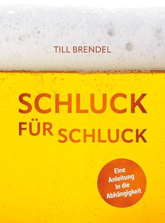 Schluck für Schluck: Eine Anleitung in die Abhängigkeit
