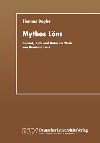 Mythos Löns: Heimat, Volk Und Natur Im Werk Von Hermann Löns (German Edition)