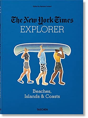 The New York Times Explorer. Strände, Inseln & Küsten
