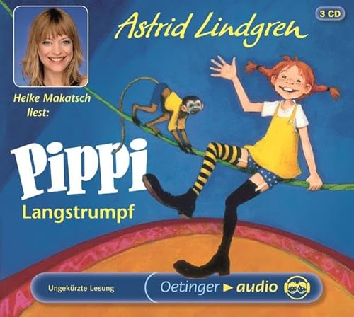 Pippi Langstrumpf 1: Gelesen von Heike Makatsch