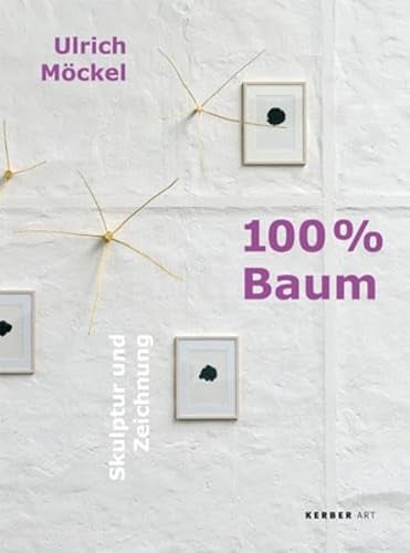 Ulrich Möckel: 100% Baum – Skulptur und Zeichnung