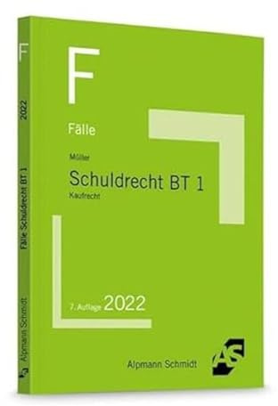 Fälle Schuldrecht BT 1: Kaufrecht (Klausurfälle)
