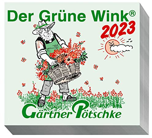 Gärtner Pötschkes Der Grüne Wink Tages-Gartenkalender 2021: Abreißkalender Der Grüne Wink