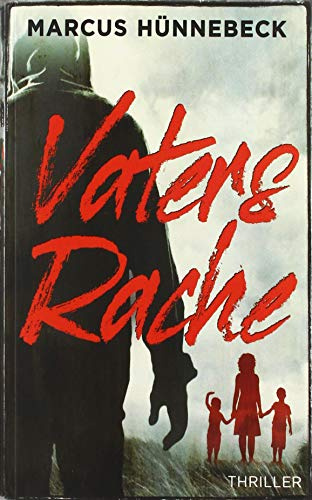 Vaters Rache: Thriller