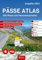 PÄSSE ATLAS 2024: 261 Pässe und Panoramastraßen