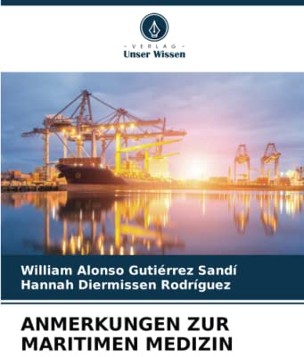 ANMERKUNGEN ZUR MARITIMEN MEDIZIN: DE