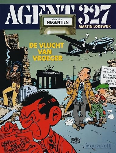 De vlucht van vroeger (Agent 327, 19)