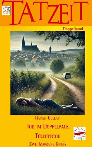 Tod im Doppelpack / Töchtertod - Zwei Marburg-Krimis: Tatzeit - Doppelband 1
