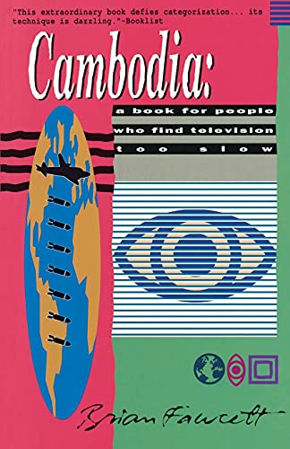 Cambodia: A Book for People Who Find Television Too Slow