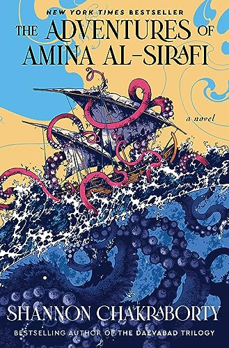 The Adventures of Amina al-Sirafi: A new fantasy series set a thousand years before The City of Brass (An Amina al-Sirafi Adventure, 1)
