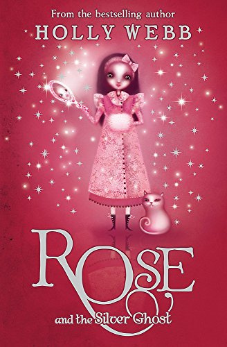 Rose and the Silver Ghost: Book 4