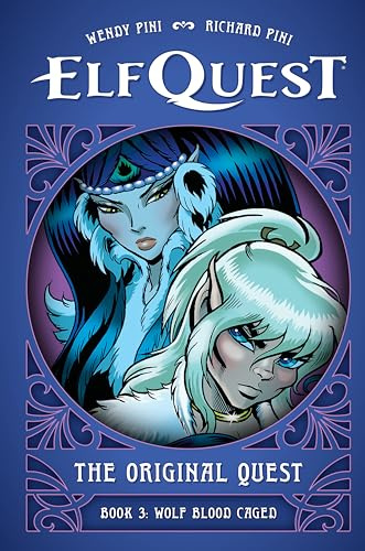 ElfQuest: The Original Quest: Book 3 - Wolf Caged