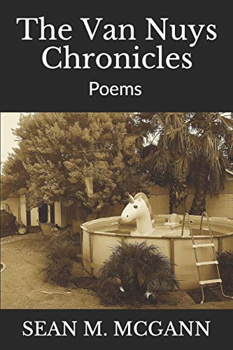 The Van Nuys Chronicles: Poems 2012-2019