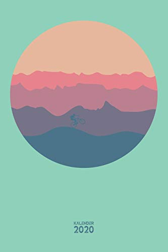 Kalender 2020: Mountainbike MTB Jahresplaner Monatsplaner Wochenplaner Organizer Terminplaner Terminkalender I Geschenk für Mountainbiker Radsportler ... Geburtstag I A5 Softcover mit 110 Seiten