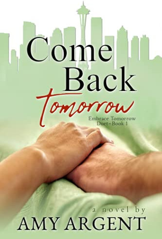 Come Back Tomorrow (Embrace Tomorrow Duet)