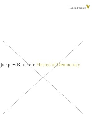 Hatred of Democracy: 8 (Radical Thinkers Set 08)