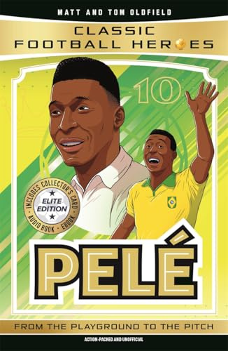 Classic Football Heroes: Pelé (Elite Edition): Features a special collector's card, free eBook and free audio download!