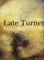 The EY Exhibition: Late Turner: Painting Set Free