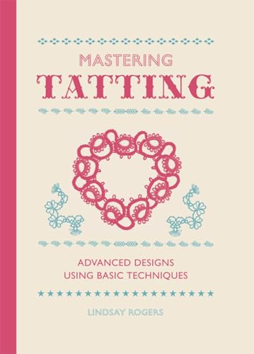 Guild of Master Craftsman Mastering Tatting Book