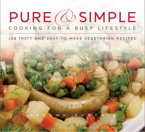 Pure and Simple - Cooking for A Busy Lifestyle