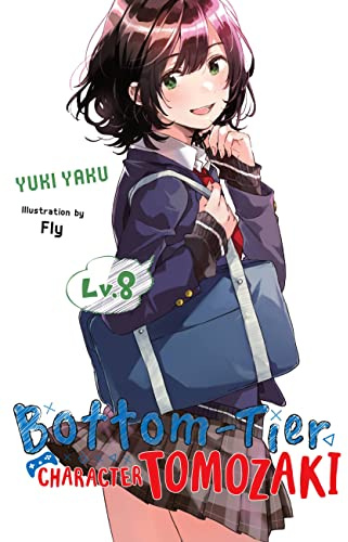 Bottom-Tier Character Tomozaki, Vol. 8 (light novel) (Volume 8)