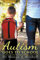 Autism Goes to School (School Daze, Band 1)