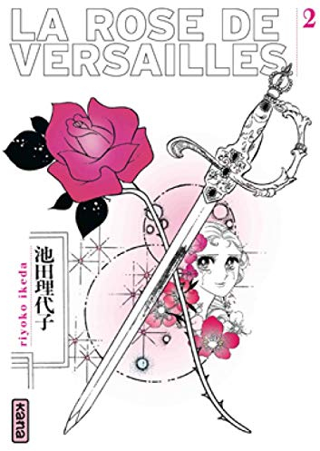 Rose de Versailles (Lady Oscar) - Tome 2