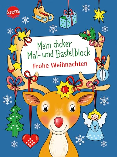 Mein dicker Mal- und Bastelblock. Frohe Weihnachten: Über 60 Mal- und Bastelideen für die Weihnachtszeit, für Kinder ab 4 (Mal- und Bastelblocks)