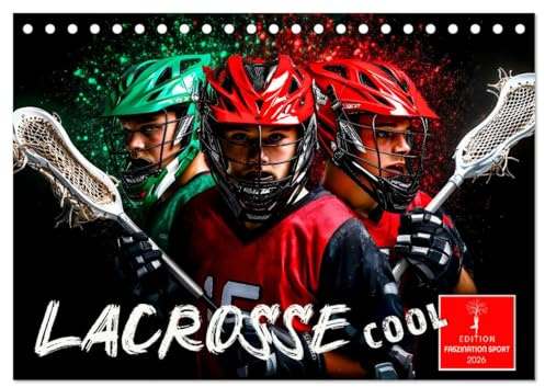Lacrosse cool (Tischkalender 2026 DIN A5 quer), CALVENDO Monatskalender: Ein atemberaubender Sport erobert die Welt. (CALVENDO Sport)