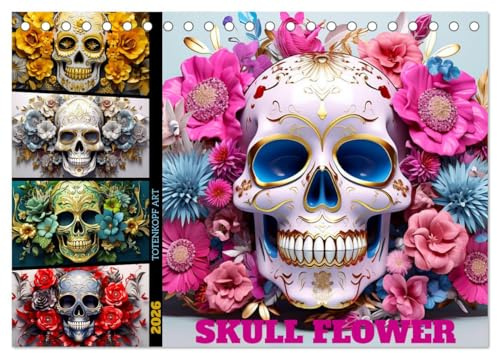Skull Flower - Totenkopf ART (Tischkalender 2026 DIN A5 quer), CALVENDO Monatskalender: Entdecke die faszinierende Welt der Skull Flower - dem ... einem einzigartigen Design. (CALVENDO Kunst)