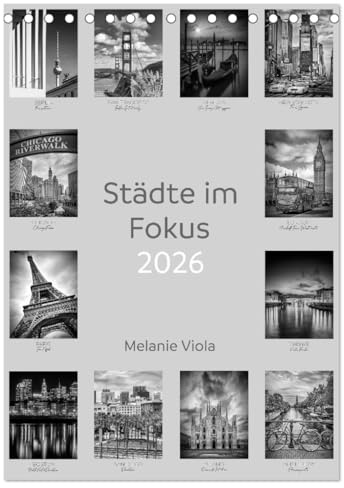 Städte im Fokus (Tischkalender 2026 DIN A5 hoch), CALVENDO Monatskalender: Urbane Momentaufnahmen (CALVENDO Orte)