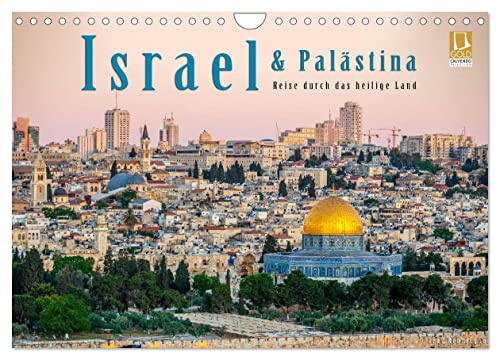 Israel & Palästina - Reise durch das heilige Land (Wandkalender 2026 DIN A4 quer), CALVENDO Monatskalender: 12 brillante Fotos aus dem heiligen Land (CALVENDO Orte)