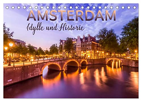 AMSTERDAM Idylle und Historie (Tischkalender 2026 DIN A5 quer), CALVENDO Monatskalender: Charmante Impressionen aus der Altstadt (CALVENDO Orte)