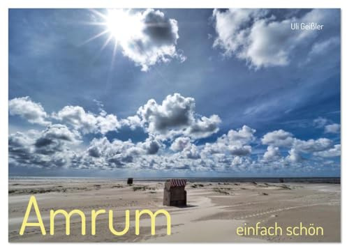 Amrum einfach schön (Wandkalender 2026 DIN A4 quer), CALVENDO Monatskalender: Meer, Strand, Sonne - Amrums schönste Seiten (CALVENDO Orte)