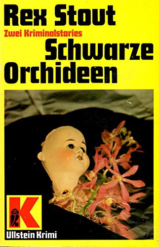 Schwarze Orchideen. Der Tod gibt sich die Ehre. Zwei Kriminalerzählungen.