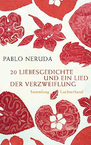 20 Liebesgedichte und ein Lied der Verzweiflung