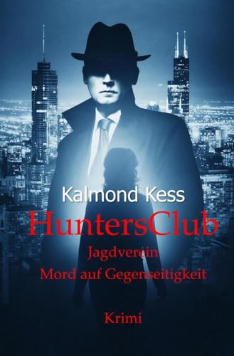 HuntersClub: Jagdverein Mord auf Gegenseitigkeit