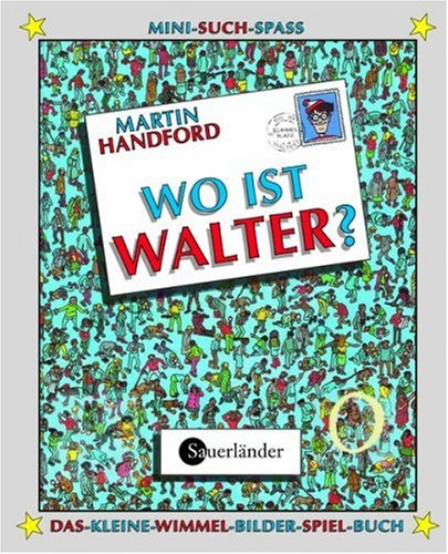 Wo ist Walter?: Minibilderbuch mit magischer Lupe