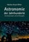 Astronomie der Jahrhunderte: Eine Wissenschaft und ihre Philosophie