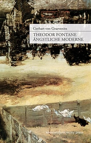 Theodor Fontane: Ängstliche Moderne: Über das Imaginäre
