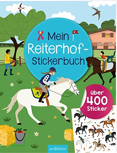 Mein Reiterhof-Stickerbuch: Über 400 Sticker | Stickerheft für Kinder ab 4 Jahren (Mein Stickerbuch)