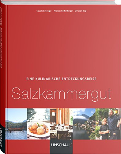Eine kulinarische Entdeckungsreise Salzkammergut