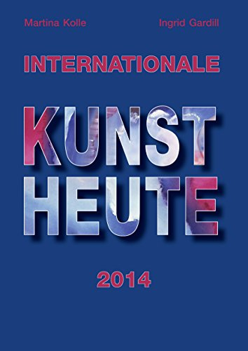 Internationale Kunst Heute 2014