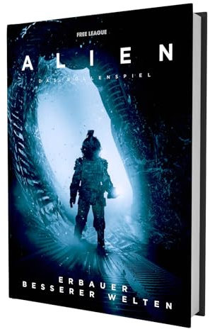 ALIEN: Das Rollenspiel - Erbauer besserer Welten