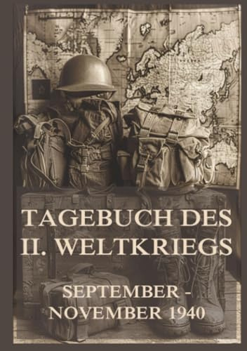 Tagebuch des II. Weltkriegs, Band 5: September bis November 1940