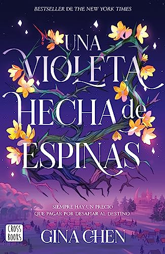 Una Violeta Hecha de Espinas / Violet Made of Thorns